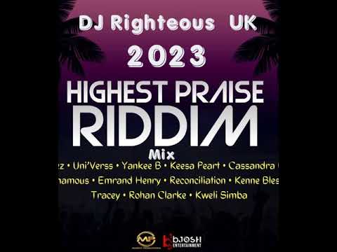 Gospel Reggae Highest Praise Riddim Mix 2023 Dj Righteous uk