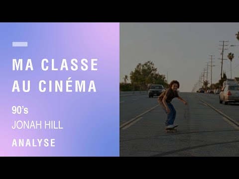 Ma classe au cinéma | Analyse de séquence du film "90's" de Jonah Hill