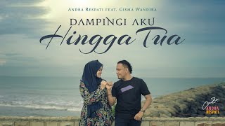 Download lagu DAMPINGI AKU HINGGA TUA Andra Respati feat Gisma W... mp3