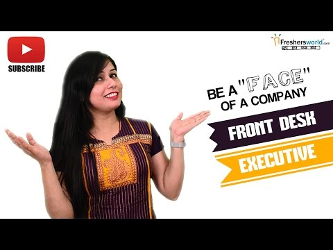 Job Roles For Front Desk Executive Receptionist Help Desk Customer