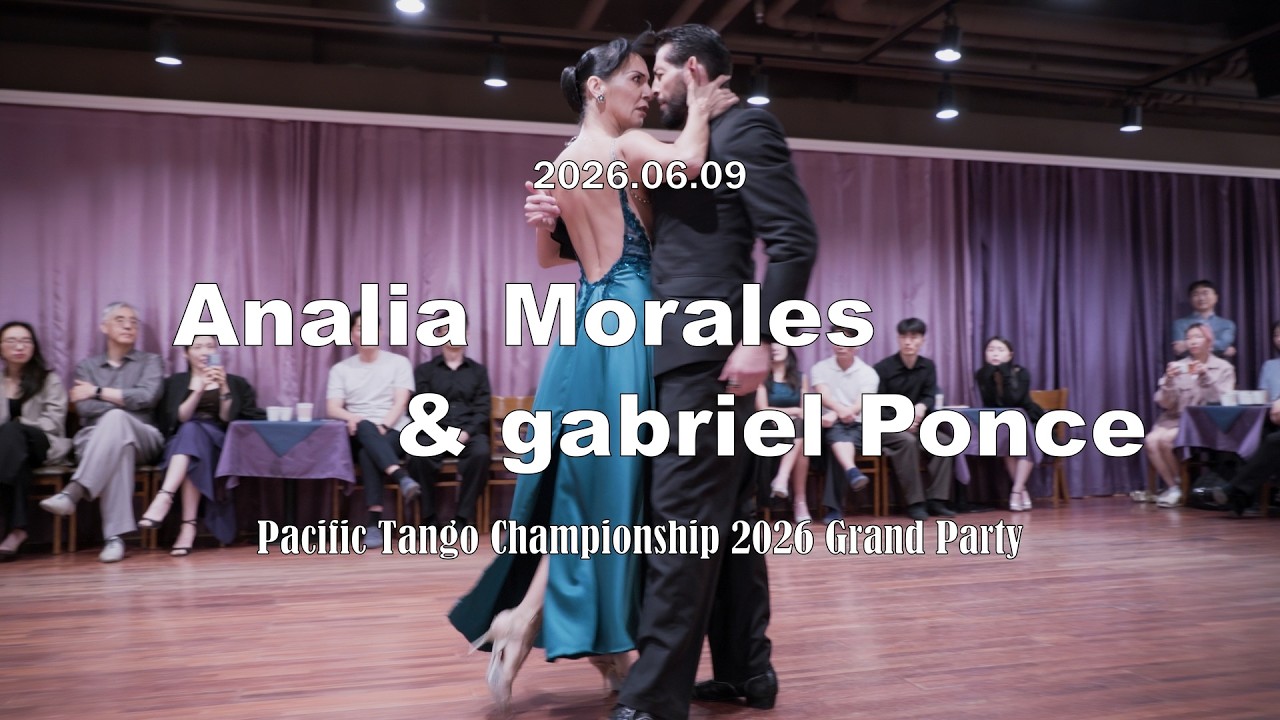 [ Tango ] 2026.06.09 - Analia Morales & gabriel Ponce - Show No.3