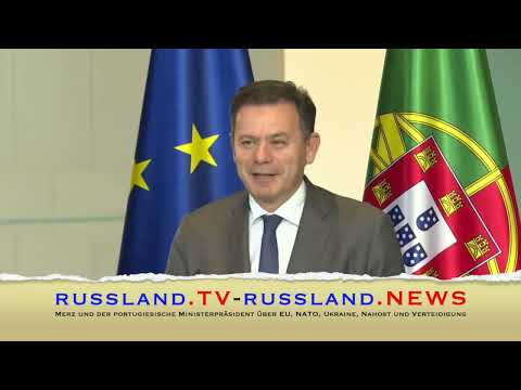 Merz und der portugiesische Ministerpräsident über EU, NATO, Ukraine, Nahost und Verteidigung