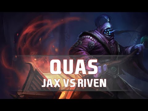 Quas as Jax vs Riven - S8 TOP Ranked Gameplay