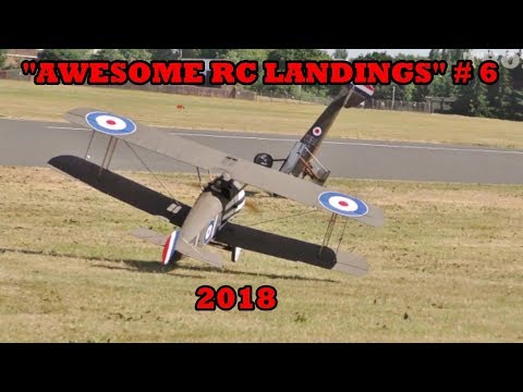 "AWESOME RC LANDINGS" WW1 FIGHTERS / SCOUTS # 6 - 2018