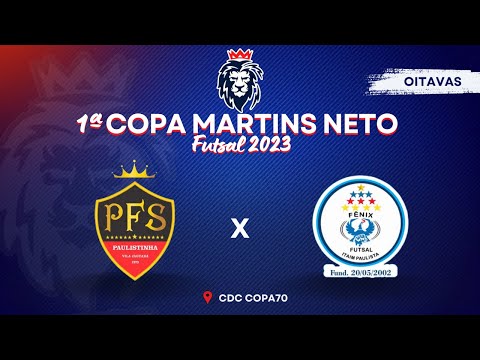 FENIX X PAULISTINHA - Copa Martins Neto/Oitavas 🏆