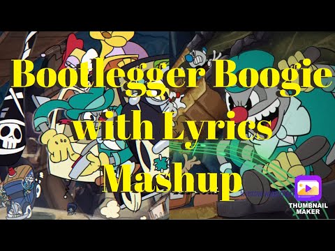 Bootlegger Boogie with Lyrics MASHUP