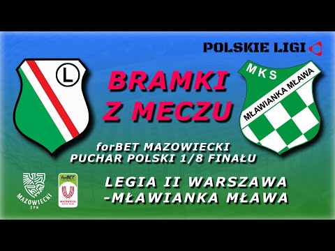Bramki z meczu LEGIA II WARSZAWA - MŁAWIANKA MŁAWA