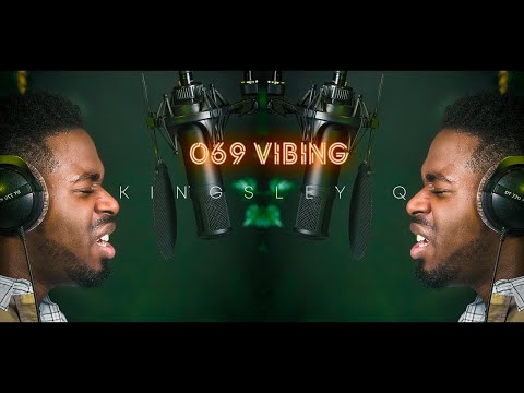 KINGSLEY Q I 069 Vibing - Session 032