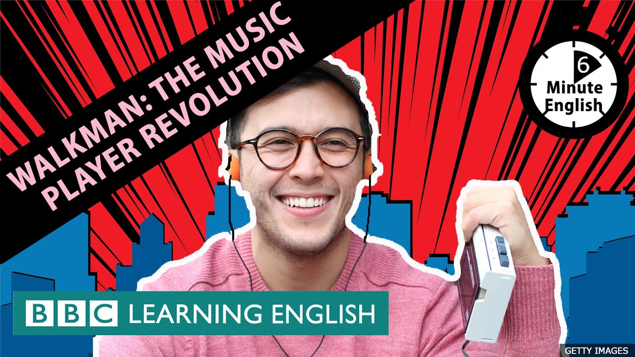 Walkman: The music player revolution - 6 Minute English