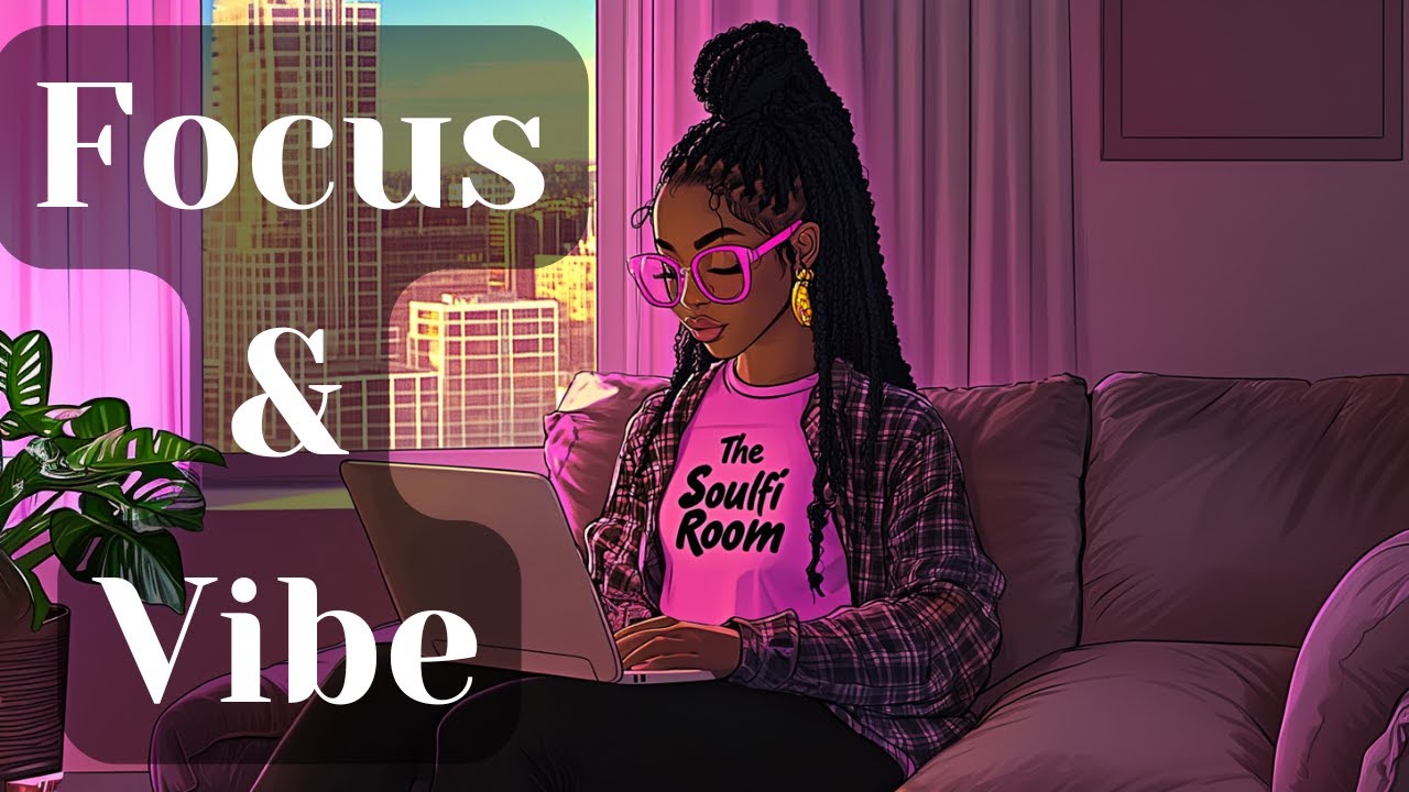 Neo- Soul Lo-fi Focus & Elevate Mix🎶 | Soulful R&B & TrapSoul Beats for Work & Study