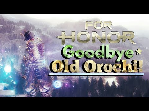 Making Orochi Work, Without the Rework. - For Honor