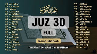 Download lagu Al Quran JUZ 30 Full Irama Jiharkah || Juz Amma Merdu || Murottal Juz 30 Lengkap mp3