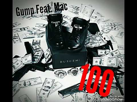 Gump Feat. Mac - 100