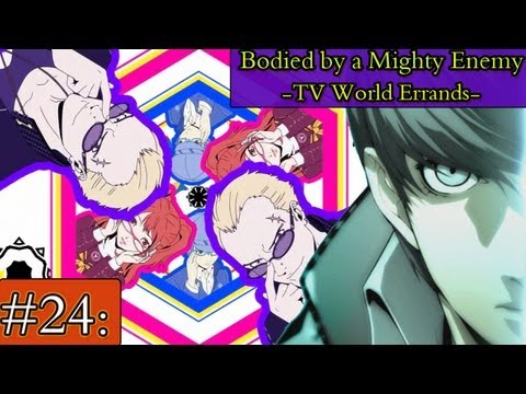 Persona 4 Golden Redux Playthrough Ep 24: Bodied by a Mighty Enemy -Tv World Chores-