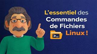 Linux, Essentiel des Commandes de Fichiers Linux !