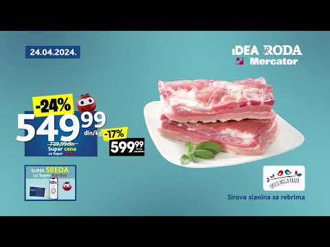 IDEA RODA MERCATOR I Super sreda 24.04.2024.