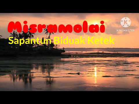 Misramolai  - Sapantun Biduak Ketek