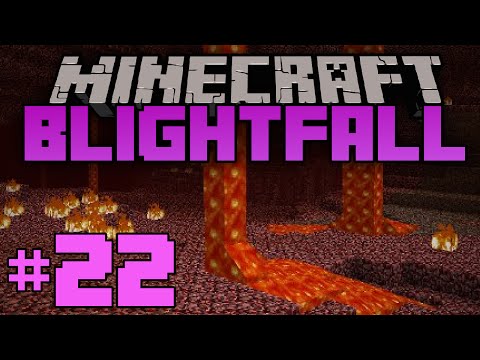 MineCraft- Blightfall [22] The Nether?