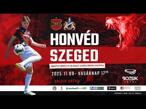 Budapest Honvéd FC - Szeged-Csanád Grosics Akadémia, Merkantil Bank Liga, 13. forduló