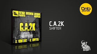 C.A.2K - Shifter [Future Sickness Records]
