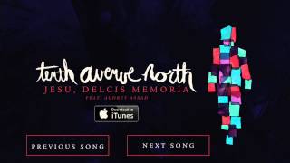 Jesu, Dulcis Memoria - Tenth Avenue North feat Audrey Assad (Official Audio)