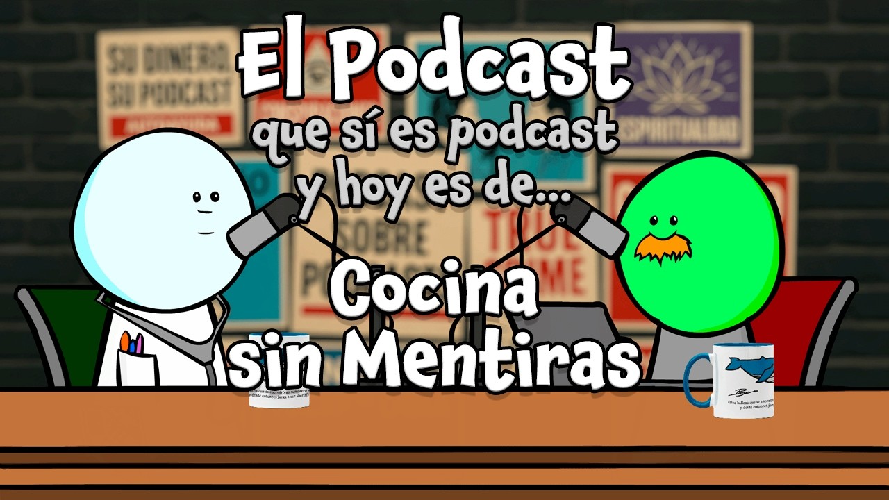 El Podcast: Cocina Sin Mentiras.