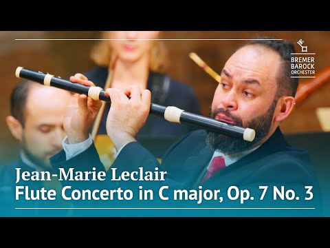 Jean-Marie Leclair: Flute Concerto in C major, Op. 7 No. 3 – Bremer Barockorchester