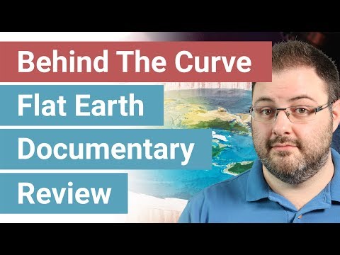 Behind The Curve - Flat Earth Netflix Documentary Review