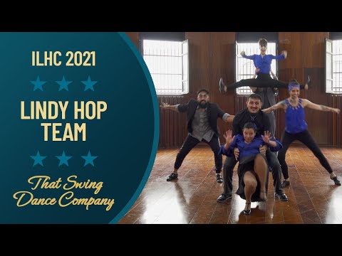 That Swing Dance Company - Lindy Hop Team - ILHC 2021
