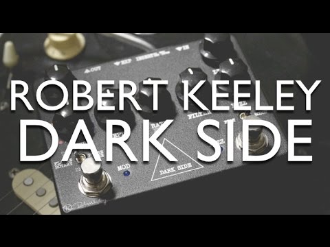 Robert Keeley Dark Side review