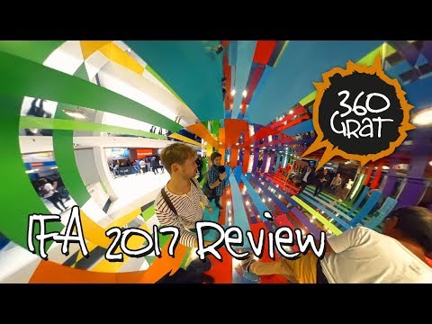 IFA 2017 Review (Berlin) in 360 Grad