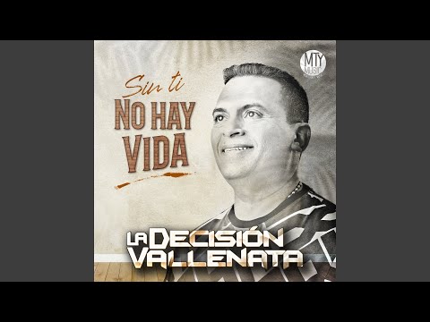 Sin ti no hay vida
