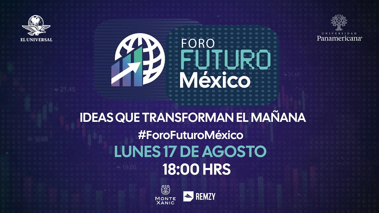 Foro Futuro México | IA, economía digital, energía y movilidad: los retos para México