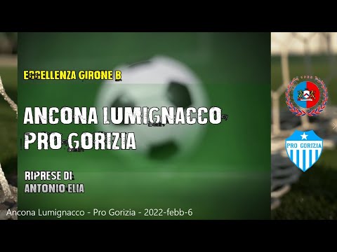 Ancona Lumignacco   Pro Gorizia   2022 febb 6