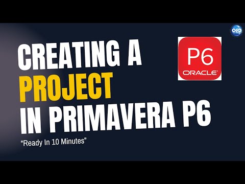 3.1 : Primavera Learning - Creating A Project In Primavera P6 ||  Primavera P6 Tutorials