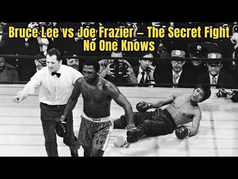 Bruce Lee vs Joe Frazier — The Secret Fight No One Knows