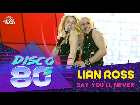 Lian Ross - Say You’ll Never (Disco of the 80's Festival, Russia, 2004)