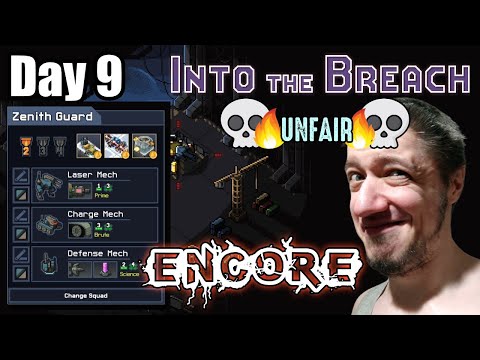 Into The Breach Advanced Edition (Unfair) - Day 9 - Encore, feat. Zenith Guard Squad