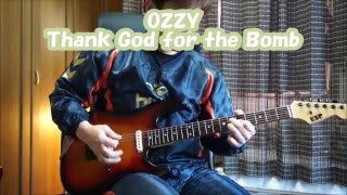 Ozzy Osbourne - Thank God for the Bomb - solo cover