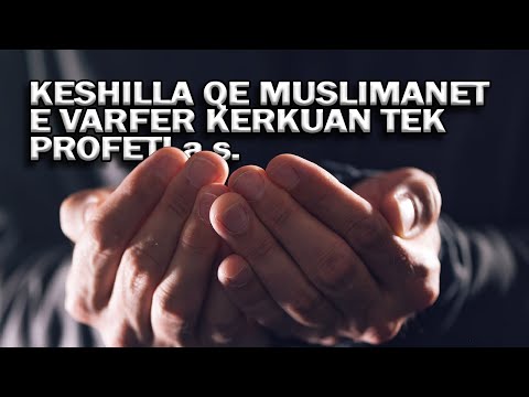 Keshilla e Profetit a.s ndaj muslimaneve - The advice that the Prophet a.s gave to the poor muslims