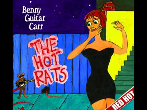 Benny Guitar  Carr and The Hot Rats - International Man of Mystery