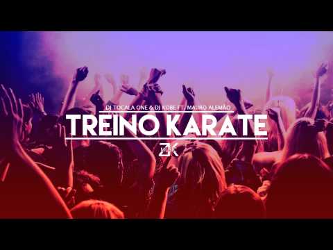 Dj Tocala One & Dj Kobe Ft  Mauro Alemão - Treino Karate (2015)