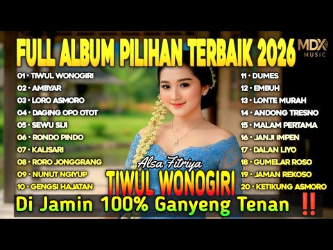 TIWUL WONOGIRI 🔥, KUMPULAN LAGU FULL ALBUM TRENDING TERBARU 2026,100% DI JAMIN GANYENG ‼️🔥🎧
