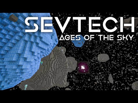 SevTech: Ages of the Sky Ep. 46 Galacticraft Asteroid Belt