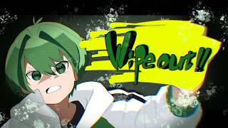【ボカデュオ2026】wipe out!! / 緑組【 #VocaDuo2026 】🍉🍏