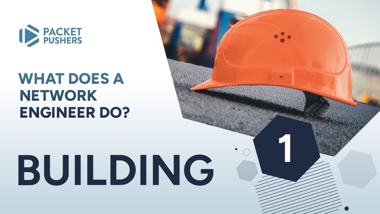 What does a network engineer do? / 1. Building