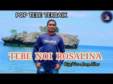 TEBE NOI ROSALINA,LAGI VIRAL,CIP/VOC, JONY ALBOR