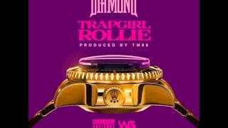 Diamond ATL - Trap Girl Rollie @DiamondATL