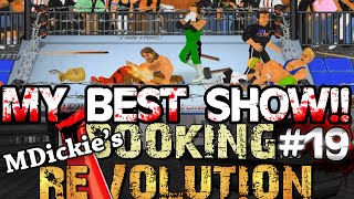 MDickie's Booking Revolution EP19: MY BEST SHOW EVER!!