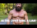 Why I Think The Liver King is Lying and it's NOT Because of Steroids
